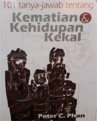 Image of 101 tanya jawab tentang Kematian dan kehidupan Kekal