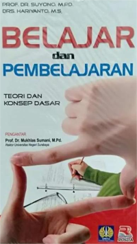 Belajar dan pembelajaran : Teori dan konsep dasar