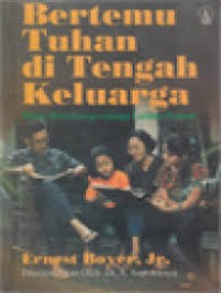 Image of Bertemu Tuhan di Tengah Keluarga