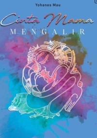 Image of Cinta Mama Mengalir