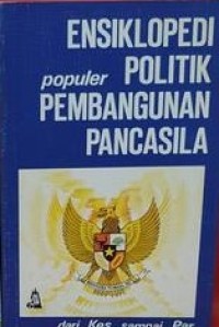 Image of Ensiklopedi Populer Politik Pembangunan Pancasila