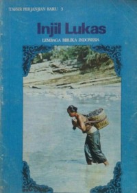 Image of Injil Lukas: Tafsir Perjanjian Baru