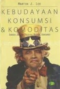 Image of Kebudayaan Konsumsi dan Komoditas