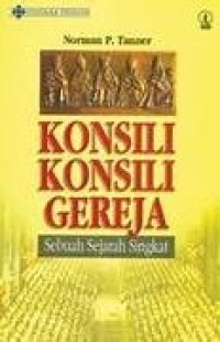 Image of Konsili-Konsili Gereja : Sebuah Sejarah Singkat