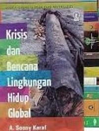 Image of Krisis dan Bencana Lingkungan Hidup Global