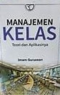 Image of Manajemen Kelas : Teori dan Aplikasinya