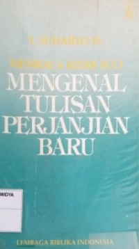 Image of Membaca Kitab Suci : Mengenal Tulisan-tulisan Perjanjian Baru