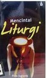 Image of Mencintai Liturgi