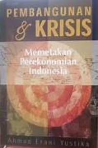 Image of Pembangunan & Krisis Memetahkan Perekonomian Indonesia