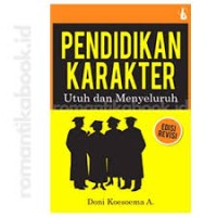 Image of Pendidikan karakter : Utuh dan menyeluruh