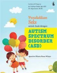Image of Pendidikan Seks Untuk Anak Dengan Autism Spectrum Disorder (ASD)