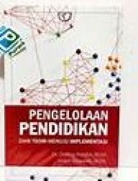 Image of Pengelolaan Pendidikan : Dari Teori Menuju Implementasi