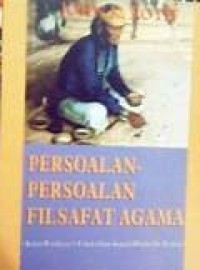 Image of Persoalan Persoalan Filsafat Agama