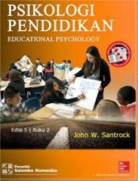 Psikologi Pendidikan : Educational Psychology , Edisi 5 I Buku 2