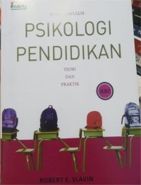 Psikologi Pendidikan : Teori dan praktik, Jilid 2, Edisi Kesepuluh