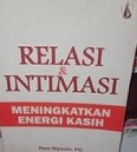 Image of Relasi Dan Intimasi : Meningkatkan Energi Kasih