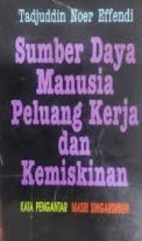 Image of Sumber Daya Manusia Peluang  Kerja dan Kemiskinan