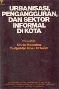 Image of Urbanisasi, Pengangguran, dan Sektor Informal di Kota