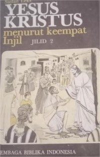 Image of Yesus Kristus Menurut Keempat Injil (Jilid 2)